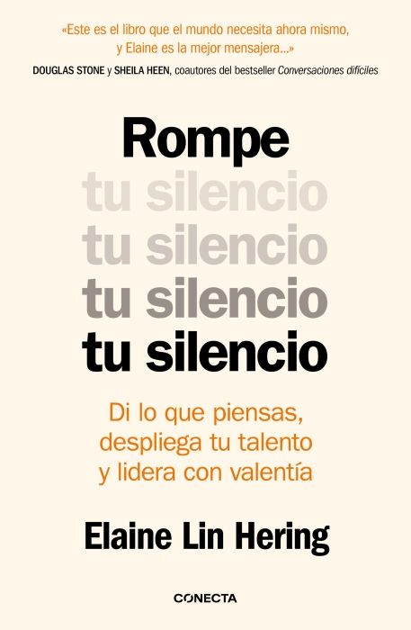 Produktbild: Rompe Tu Silencio: Di Lo Que Piensas, Despliega Tu Talento Y Lidera Con Valent&iacute;a / Unlearning Silence