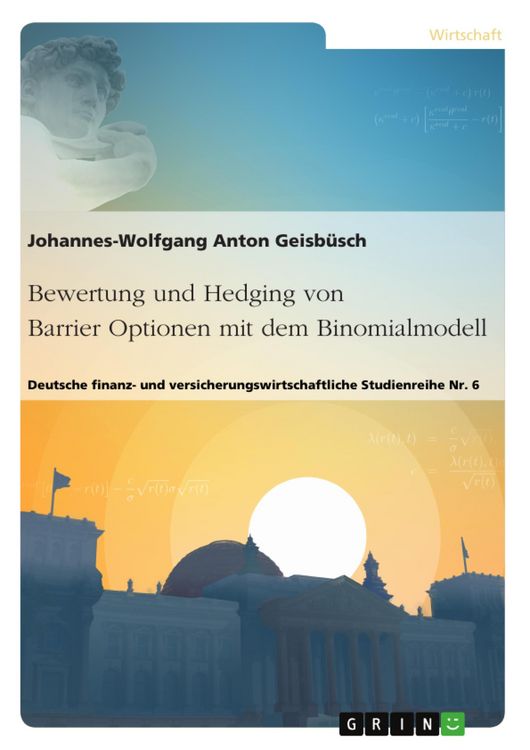 Produktbild: Bewertung und Hedging von Barrier Optionen mit dem Binomialmodell