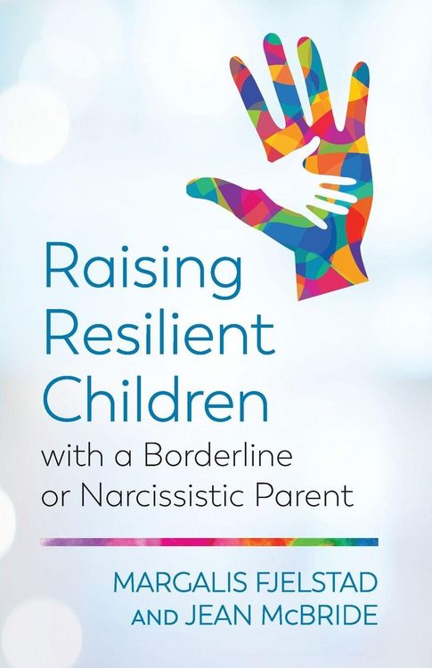 Produktbild: Raising Resilient Children with a Borderline or Narcissistic Parent