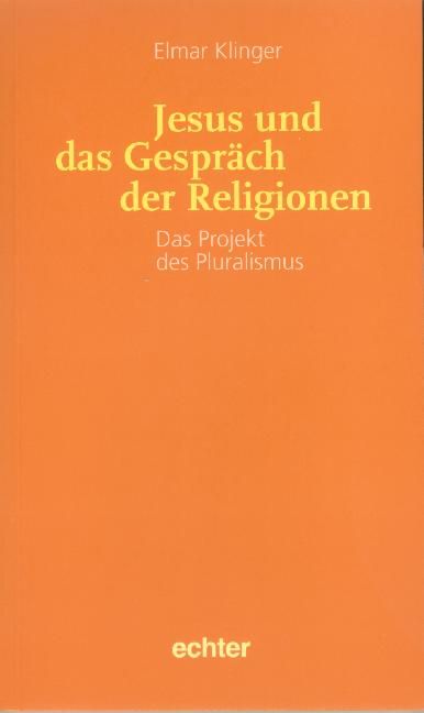 Produktbild: Klinger, E: Jesus und das Gespr&auml;ch der Religionen