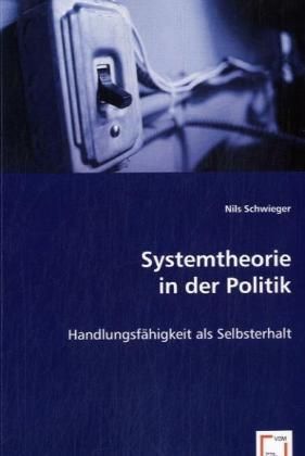 Produktbild: Schwieger, N: Systemtheorie in der Politik