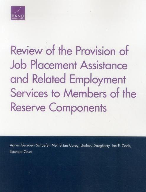 Produktbild: Review of the Provision of Job Placement Assistance and Related Employment Services to Members of the Reserve Components