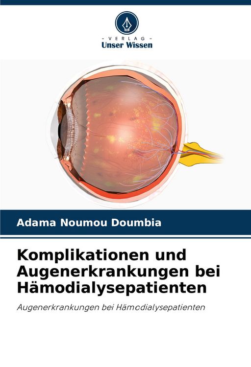 Produktbild: Komplikationen und Augenerkrankungen bei H&auml;modialysepatienten