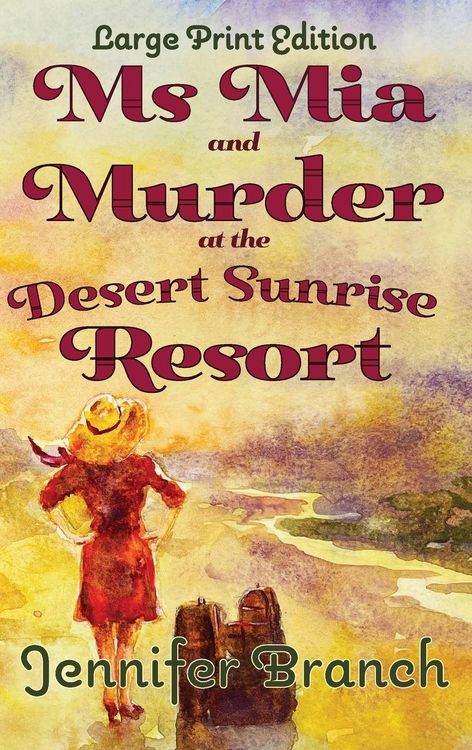 Produktbild: Ms. Mia and Murder at the Desert Sunrise Resort (Large Print Edition)
