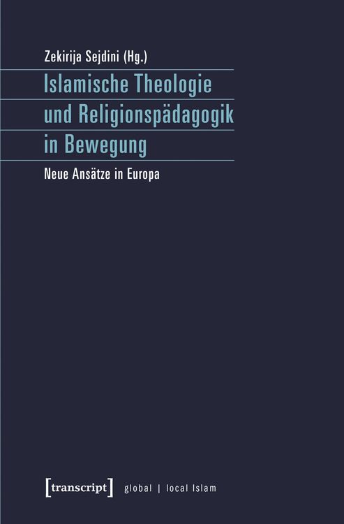 Produktbild: Islamische Theologie und Religionsp&auml;dagogik in Bewegung
