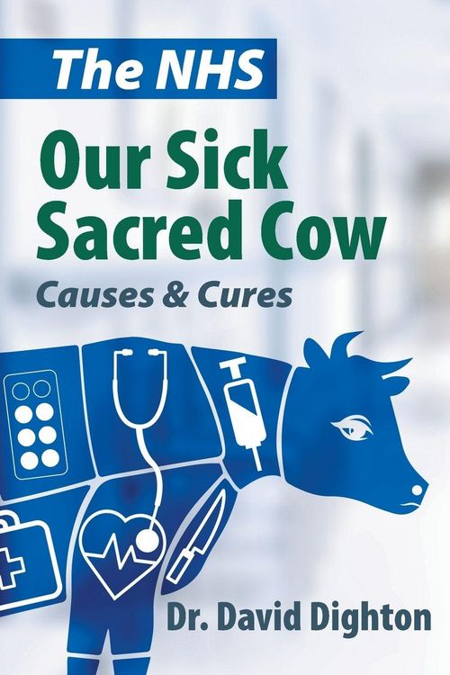 Produktbild: The NHS. Our Sick Sacred Cow