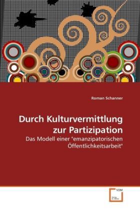 Produktbild: Schanner, R: Durch Kulturvermittlung zur Partizipation