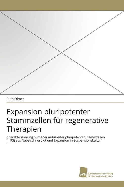 Produktbild: Expansion pluripotenter Stammzellen f&uuml;r regenerative Therapien