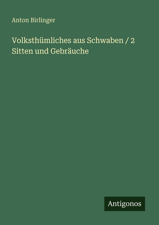 Produktbild: Volksth&uuml;mliches aus Schwaben / 2 Sitten und Gebr&auml;uche
