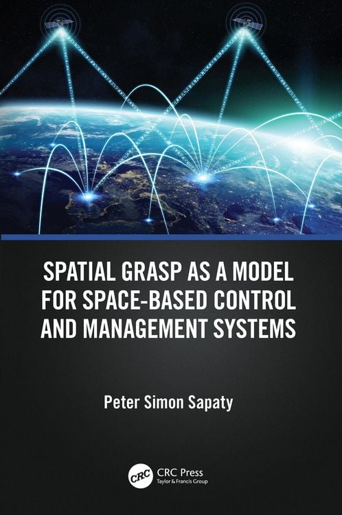 Produktbild: Spatial Grasp as a Model for Space-based Control and Management Systems