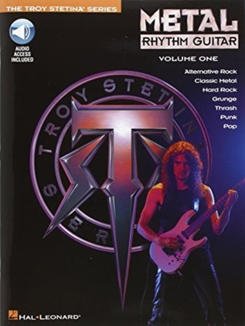 Produktbild: Metal Rhythm Guitar Vol. 1 Troy Stetina Heavy Metal Guitar Method with Tabs and Online Audio Rhythm Training for Beginners and Advanced Players Electric Guitar Instructional Book