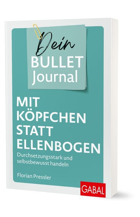 Produktbild: Mit K&ouml;pfchen statt Ellenbogen &ndash; Dein Bullet Journal