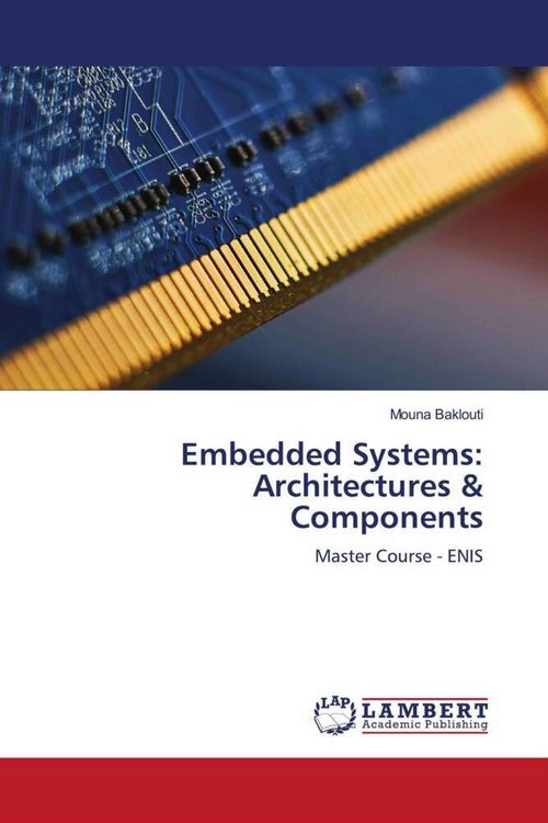 Produktbild: Embedded Systems: Architectures & Components