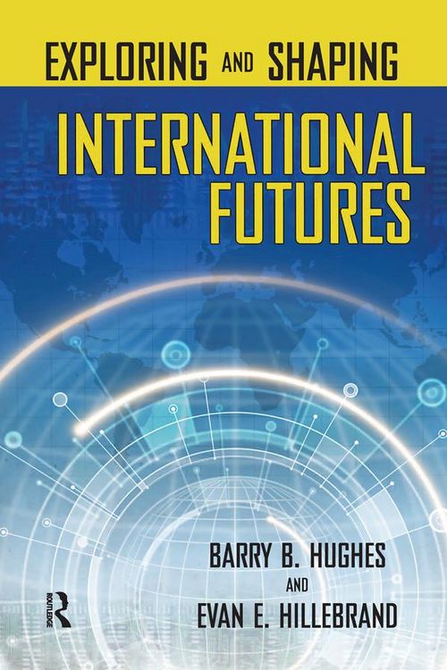 Produktbild: Exploring and Shaping International Futures