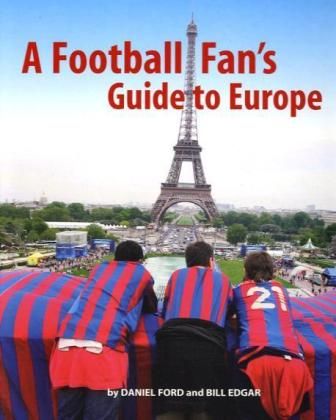 Produktbild: Ford, D: A Football Fan's Guide to Europe