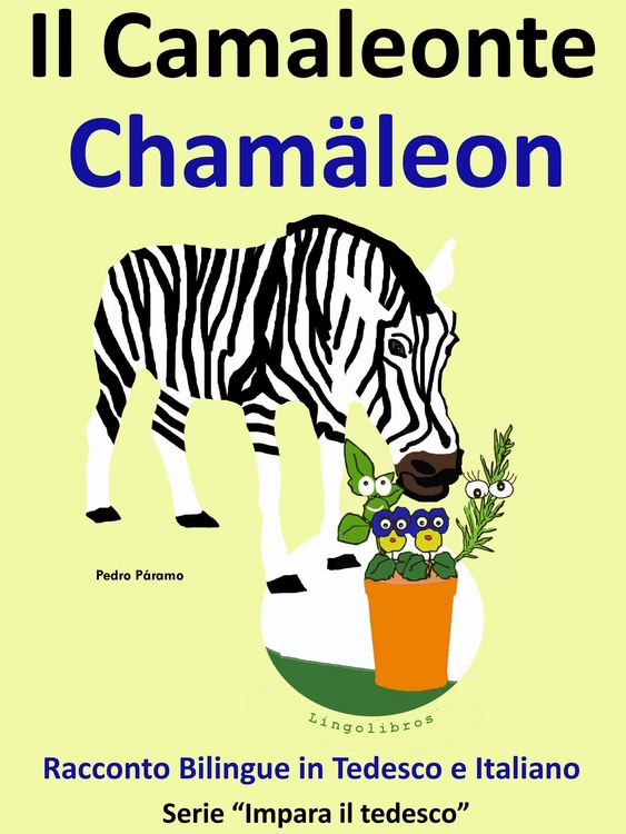 Produktbild: Racconto Bilingue in Italiano e Tedesco: Il Camaleonte - Cham&auml;leon (Impara il tedesco, #5)