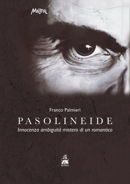 Produktbild: Pasolineide. Innocenza ambiguit&agrave; mistero di un romantico