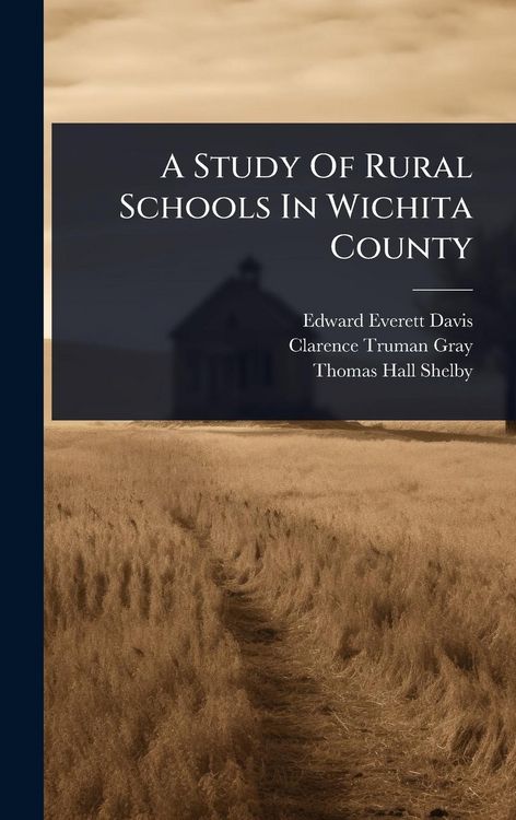 Produktbild: A Study Of Rural Schools In Wichita County