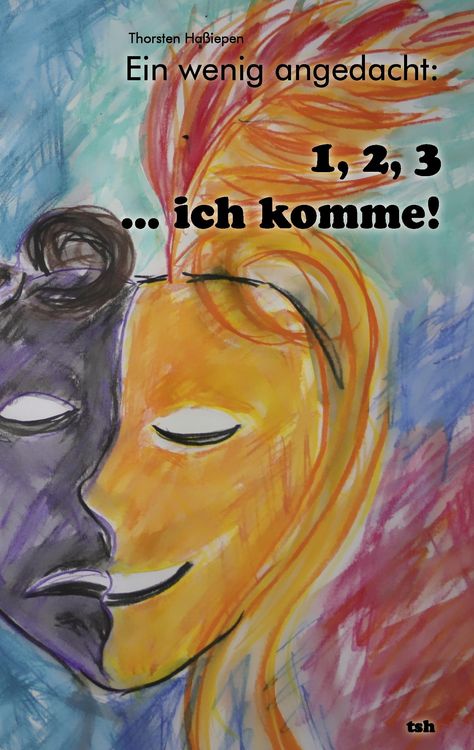 Produktbild: Ein wenig angedacht: 1, 2, 3 ... Ich komme!