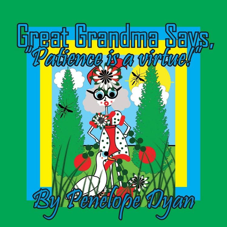 Produktbild: Great Grandma Says, "Patience is a virtue!"