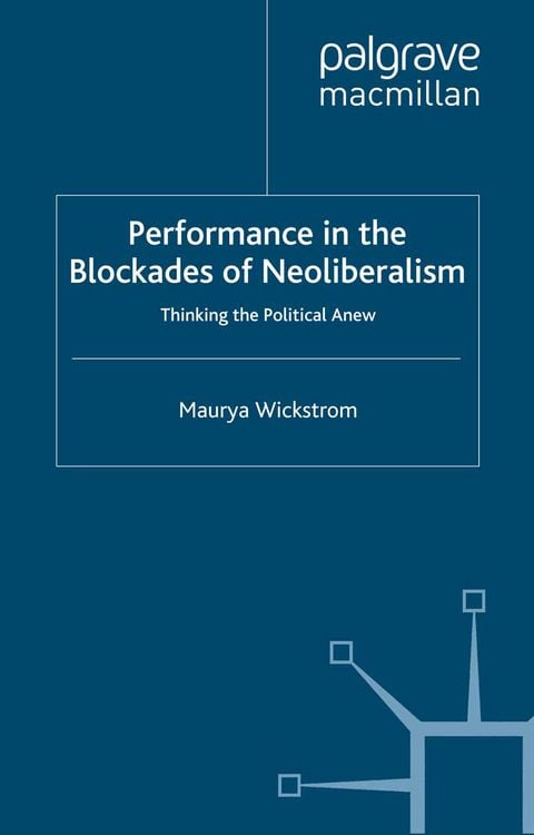 Produktbild: Performance in the Blockades of Neoliberalism