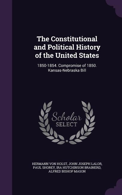 Produktbild: The Constitutional and Political History of the United States