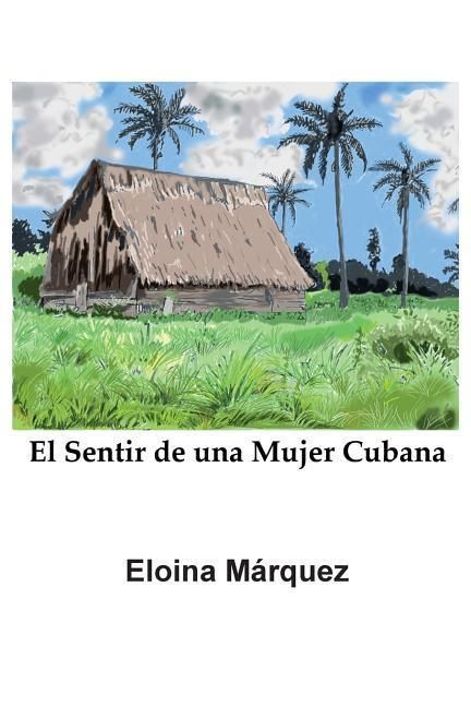 Produktbild: El Sentir de una Mujer Cubana