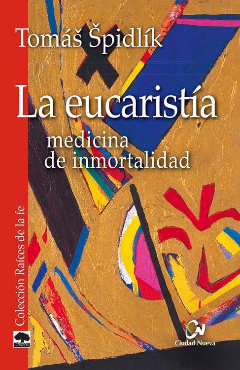 Produktbild: La eucarist&iacute;a : medicina de inmortalidad