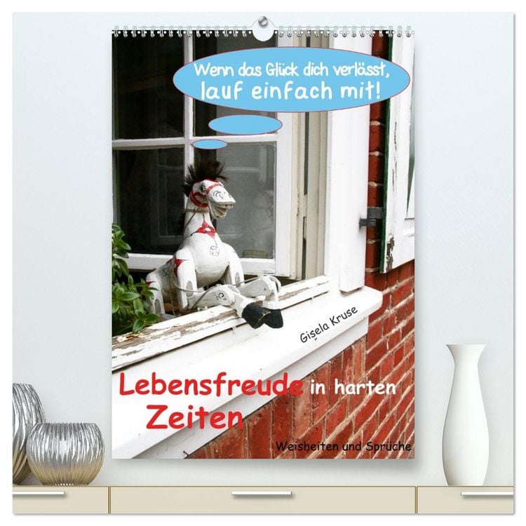 Produktbild: Lebensfreude in harten Zeiten (hochwertiger Premium Wandkalender 2026 DIN A2 hoch), Kunstdruck in Hochglanz
