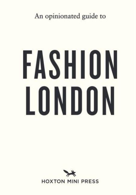 Produktbild: An Opinionated Guide to Fashion London