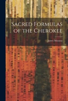 Produktbild: Sacred Formulas of the Cherokee