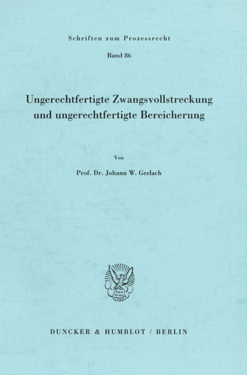 Produktbild: Ungerechtfertigte Zwangsvollstreckung und ungerechtfertigte Bereicherung.