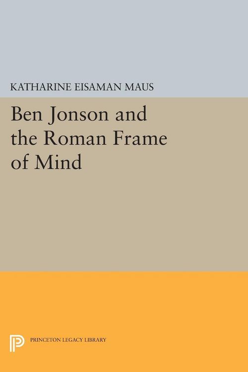 Produktbild: Ben Jonson and the Roman Frame of Mind