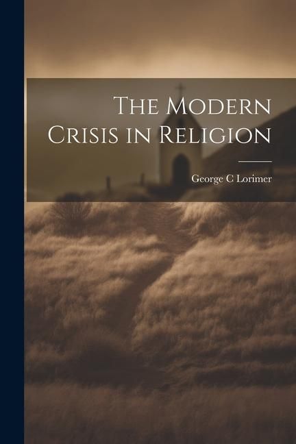 Produktbild: The Modern Crisis in Religion