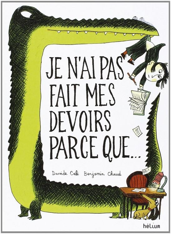 Produktbild: Je n&rsquo;ai pas fait mes devoirs parce que ...
