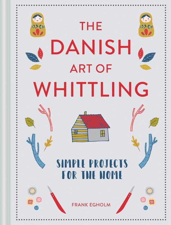 Produktbild: The Danish Art of Whittling