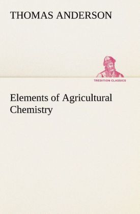 Produktbild: Elements of Agricultural Chemistry