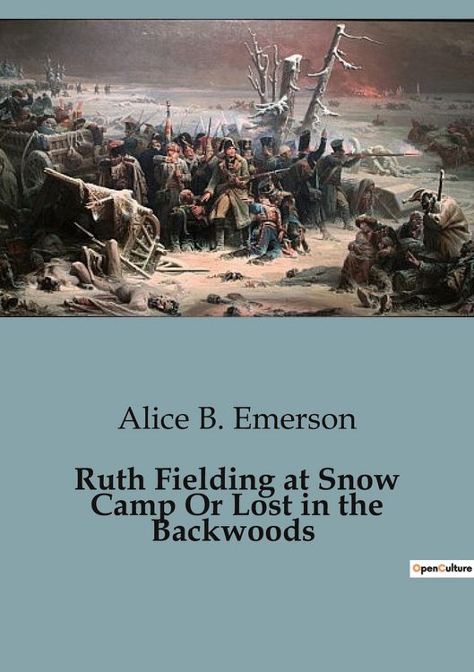 Produktbild: Ruth Fielding at Snow Camp Or Lost in the Backwoods