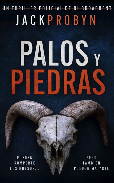 Produktbild: Palos y Piedras: Un escalofriante thriller policial con un giro impactante (La Inspectora Stephanie Broadbent: Serie de Thrillers Polic&iacute;acos, #5)