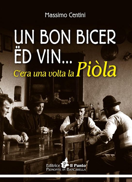 Produktbild: Un bon bicer ed vin... C'era una volta la pi&ograve;la