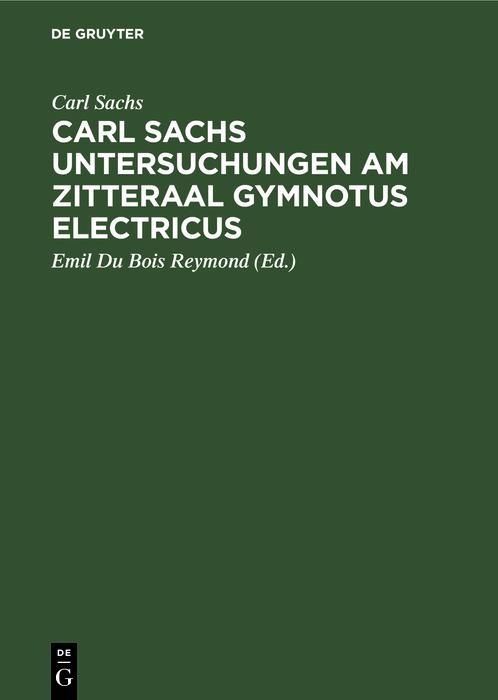 Produktbild: Carl Sachs Untersuchungen am Zitteraal Gymnotus electricus
