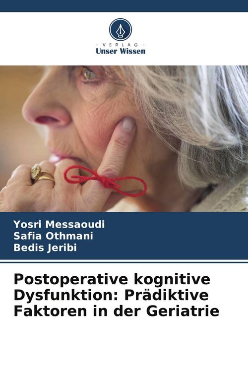 Produktbild: Postoperative kognitive Dysfunktion: Pr&auml;diktive Faktoren in der Geriatrie