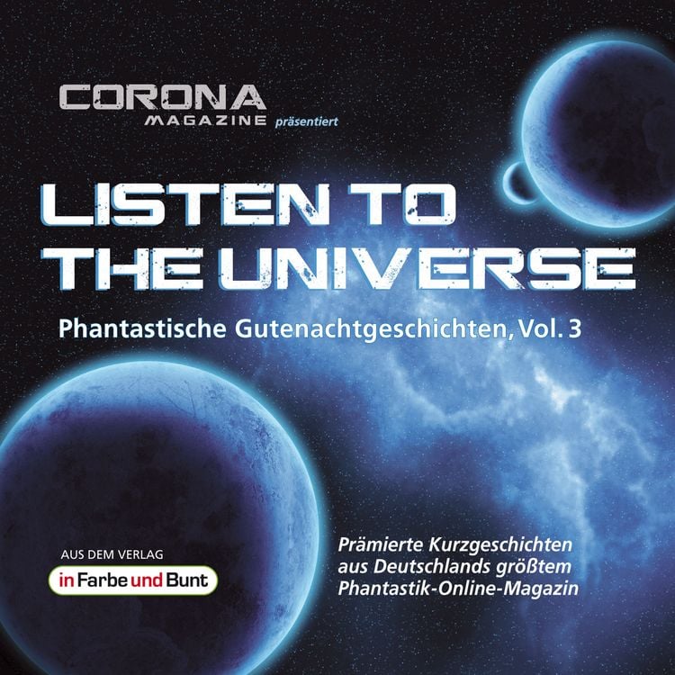 Produktbild: Listen to the Universe - Phantastische Gutenachtgeschichten, Vol. 3