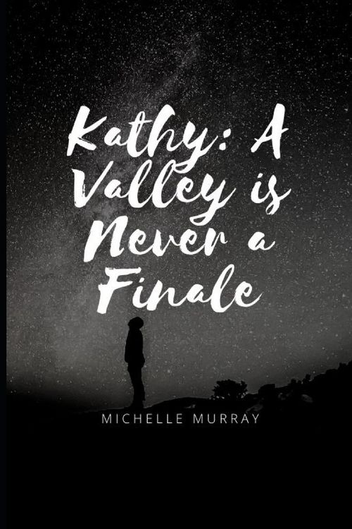 Produktbild: Kathy A Valley is Never A Finale