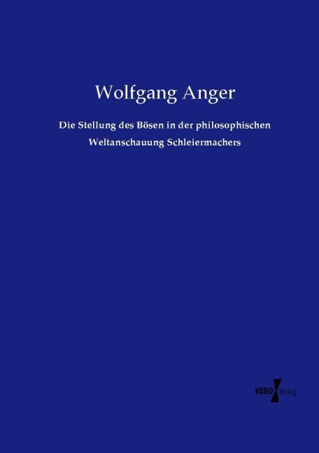 Produktbild: Die Stellung des B&ouml;sen in der philosophischen Weltanschauung Schleiermachers