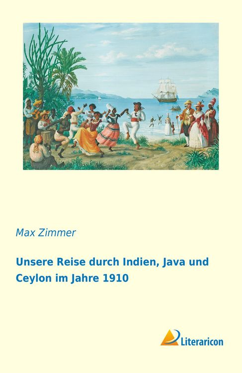 Produktbild: Unsere Reise durch Indien, Java und Ceylon im Jahre 1910
