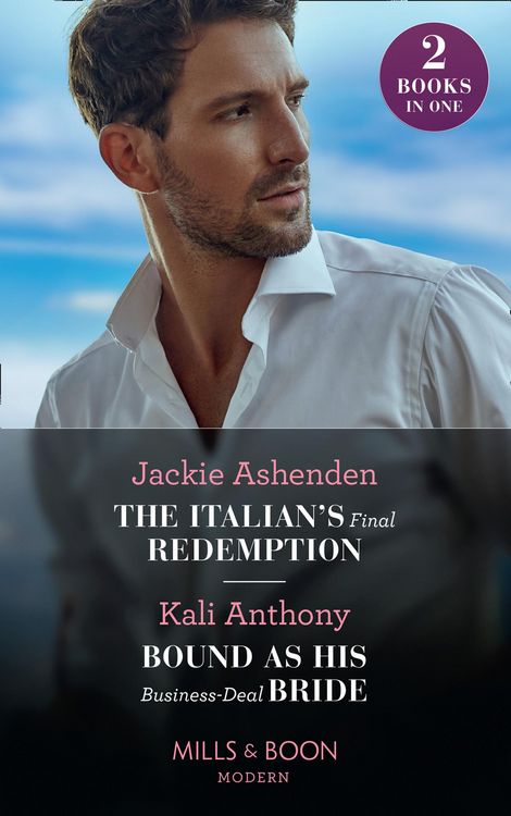 Produktbild: The Italian's Final Redemption / Bound As His Business-Deal Bride