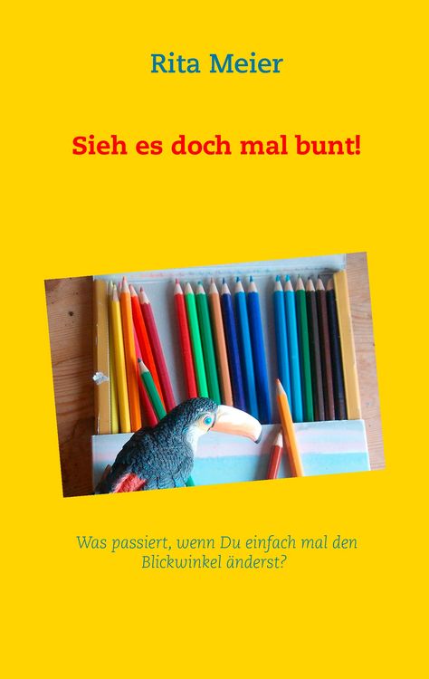 Produktbild: Sieh es doch mal bunt!