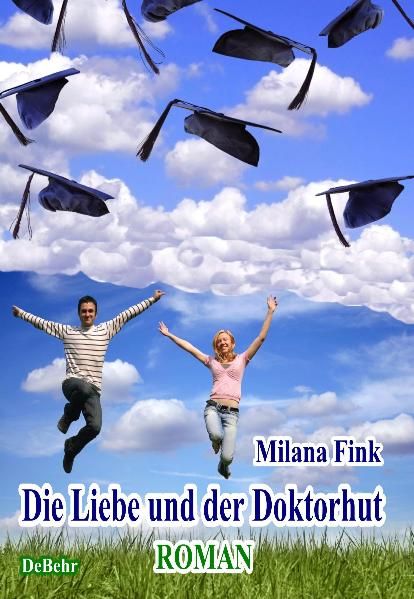 Produktbild: Die Liebe und der Doktorhut - Roman