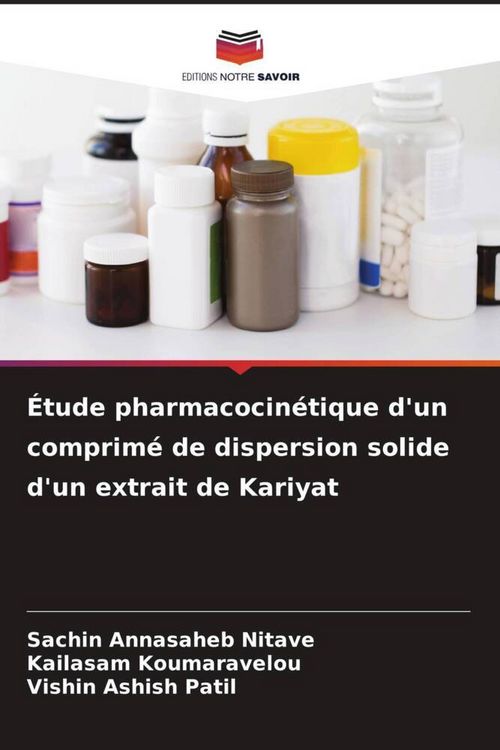 Produktbild: &Eacute;tude pharmacocin&eacute;tique d'un comprim&eacute; de dispersion solide d'un extrait de Kariyat